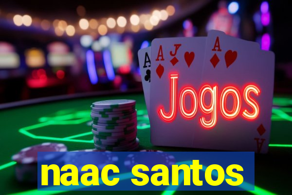 naac santos